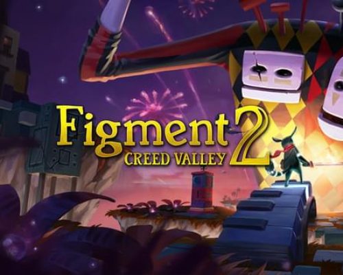 Figment 2 Creed Valley